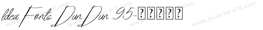 ldeaFonts DunDun 95字体转换